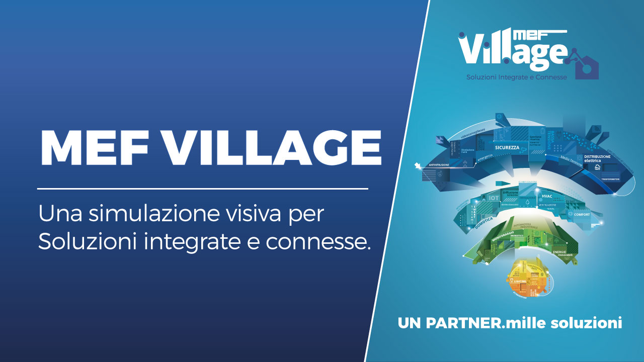 MEF VILLAGE: Soluzioni Integrate e Connesse - Blog - MEF Portal - MEF